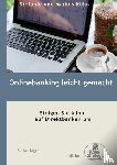 Kuhn, Stefanie, Kuhn, Markus - Onlinebanking leicht gemacht