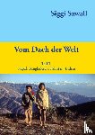 Sawall, Siggi - Vom Dach der Welt