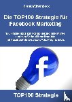 Muhlenbeck, Frank - Die TOP100 Strategie fur Facebook Marketing