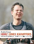 Kraus, Andre - Herz eines Kampfers