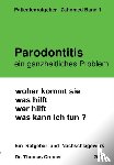 Cremer, Dr Thomas - Parodontitis ein ganzheitliches Problem