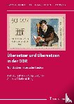  - Übersetzer und Übersetzen in der DDR
