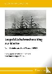  - Leopold Schuhmachers Weg zur Marine - Vom Dänholm zur "Horst Wessel" (1937)