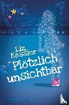 Kessler, Liz - Plötzlich unsichtbar