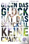 Laure, Estelle - Gegen das Glück hat das Schicksal keine Chance