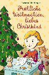 Nöstlinger, Christine - Fröhliche Weihnachten, liebes Christkind!