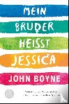 Boyne, John - Mein Bruder heißt Jessica