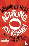 Hell, Henriette - Achtung, ich komme!