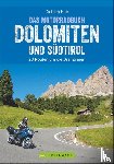 Hub, Dietrich - Die schönsten Motorradtouren Dolomiten und Südtirol