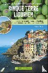 Pröttel, Michael - Wanderurlaubsführer Cinque Terre Ligurien