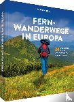 Vogeley, Michael - Fernwanderwege in Europa