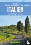 Crimella, Tiziana - Das große Motorrad-Tourenbuch Italien