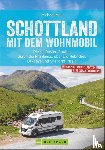 Moll, Michael - Schottland mit dem Wohnmobil