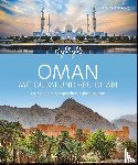 Braitenberg, Zeno von, Müller-Wöbcke, Birgit - Highlights Oman mit Dubai und Abu Dhabi