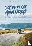 Polge, Clémence, Corbet, Thomas - Drive your adventure Norwegen mit dem Van