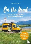Rickenbacher, Stephanie - On the Road Mit dem Campervan durch Deutschland
