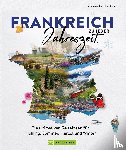 Maunder, Hilke, Simon, Klaus - Frankreich zu jeder Jahreszeit