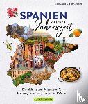 Biarnés, Nicole, Schwarzenburg, Grit - Spanien zu jeder Jahreszeit