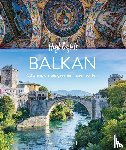 Berghoff, Jörg, Fischer, Sarah, Geiss, Heide Marie Karin, Lupp, Petra - Highlights Balkan