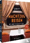 Wengert, Veronika, Dauscher, Jörg - Nachtzugreisen