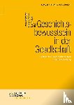  - Geschichtsbewusstsein in der Gesellschaft