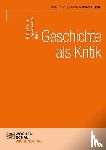  - Geschichte als Kritik