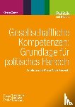 Zeuner, Christine - Gesellschaftliche Kompetenzen: Grundlage für politisches Handeln