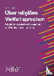  - Über religiöse Vielfalt sprechen