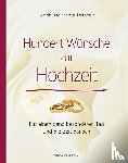 Leitschuh, Kerstin, Leitschuh, Marcus - Hundert Wünsche zur Hochzeit