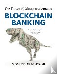 Metzger, Monty C. M. - Blockchain Banking