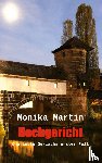 Martin, Monika - Hochgericht