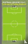 Taane, Theo Von - Football (Soccer) 2 in 1 Tacticboard and Training Workbook