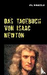 Moschdehner, Herold Zu - Das Tagebuch von Isaac Newton