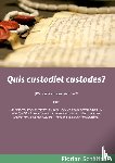 Schaffer, Florian - Quis custodiet custodes?