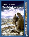 Lukasch, Peter - Teufels-Liebchen
