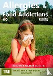 Blaurock-Busch, Eleonore - Allergies and Food Addictions