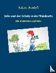 Hendeß, Rainer - Jelle und der Schatz in der Waldhütte