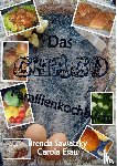Sawatzky, Brenda, Esau, Carola - Das Chaco Familienkochbuch