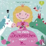 Holtfreter, Nastja - Wer macht Dornröschen wach?