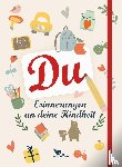  - Du - Erinnerungen an deine Kindheit