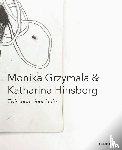 Holten, Johan, Kollhofer, Thomas, Kunsthalle Mannheim - Between One Line: Monika Grzymala & Katharina Hinsberg