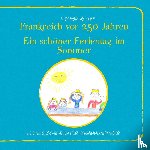 Klee, Wolfgang - Frankreich vor 250 Jahren - Ein schöner Ferientag im Sommer