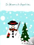 Hick, Monika - Ein Schneemann, der Langeweile hatte ..