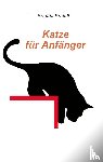 Rudolf, Brigitta - Katze fur Anfanger
