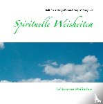 Nungäßer, Ralf-Peter, Nungäßer, Angela - Spirituelle Weisheiten