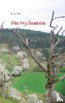 Mutz, Stefanie - Die Psychiaterin