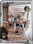 Herok, Daniela - Weihnachten im Landhaus mit Daniela Herok von @elas_dekoideen