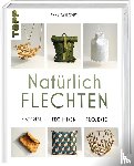 Dahlqvist, Emma - Natürlich Flechten