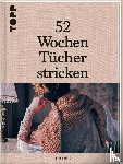  - 52 Wochen Tücher stricken