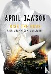 Dawson, April - Kiss the Boss - Eine Chefin zum Verlieben